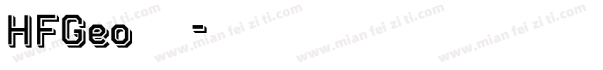 HFGeo 字体字体转换
